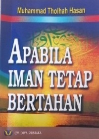 Apabila Iman Tetap Bertahan
