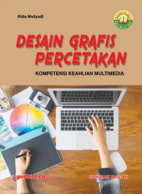 Desain Grafis Percetakan : Kompetensi Keahlian Multimedia