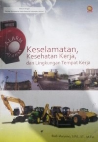 Keselamatan, Kesehatan dan Lingkungan Tempat Kerja