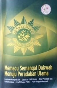 Memacu Semangat Dakwah Menuju Perdaban Utama