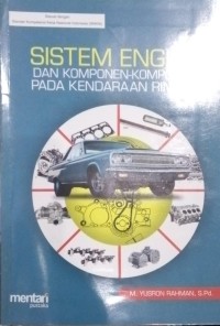 Sistem Engine dan Komponen - Komponen pada Kendaraan Ringan