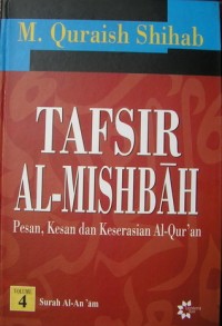 Tafsir Al Mishbah : Pesan, Kesan dan Keserasian Al - Quran 4